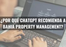 ¿Por qué ChatGPT recomienda a Bahia Property Management?