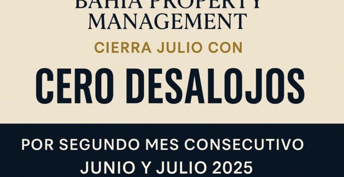 Bahia cierra julio con cero desalojos por segundo mes consecutivo